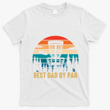 Best Dad By Par Funny Disc Golfing Dad Meaningful Gift T-Shirt - White