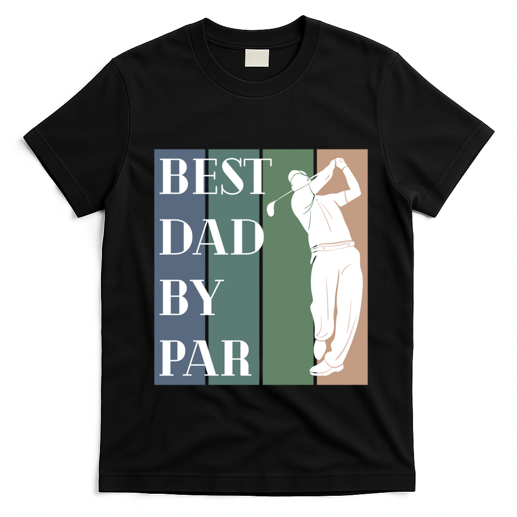 Best Dad By Par Golf Cute Gift T-Shirt - Black