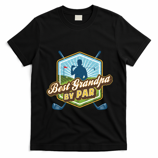 Best Grandpa By Par FatherS Day Golf Dad Gift T-Shirt - Black