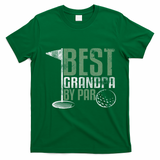 Best Grandpa By Par Father's Day Golf Grandad Golfing Gift T-Shirt - Irish Green