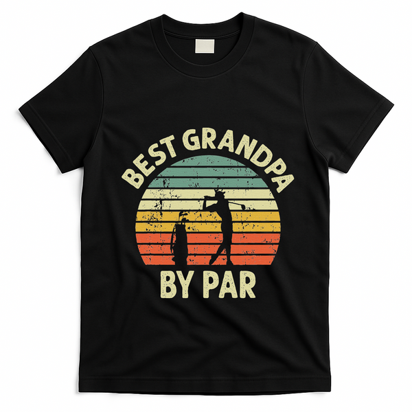 Best Grandpa By Par Golf Golfer Golfing Grandfather Design T-Shirt - Black