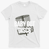 Baby Got Discs Funny Disc Golf Humor Golfer T-Shirt - White