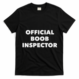 Boob Inspector Funny Saying Halloween Quote Costume T-Shirt - Black