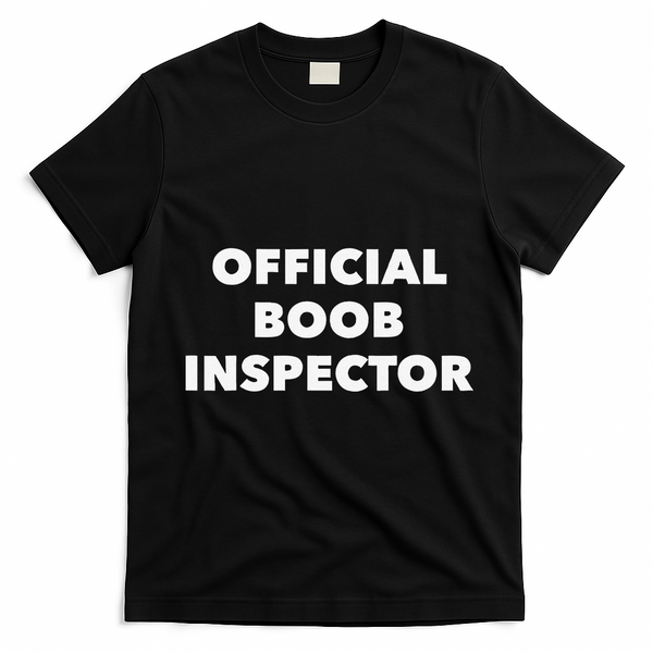 Boob Inspector Funny Saying Halloween Quote Costume T-Shirt - Black