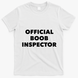 Boob Inspector Funny Saying Halloween Quote Costume T-Shirt - White