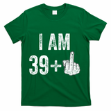 Birthday Male Him Fun 40 Funny 40th Birthday T-Shirt - Green