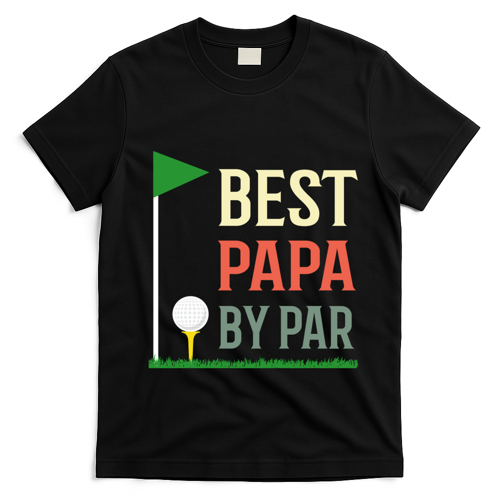 Best Papa By Par Funny Fathers Day Birthday Golfer Dad Gift Cool Gift T-Shirt - Black
