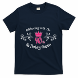Celebrating With The 40th Birthday Queen T-Shirt - Navy