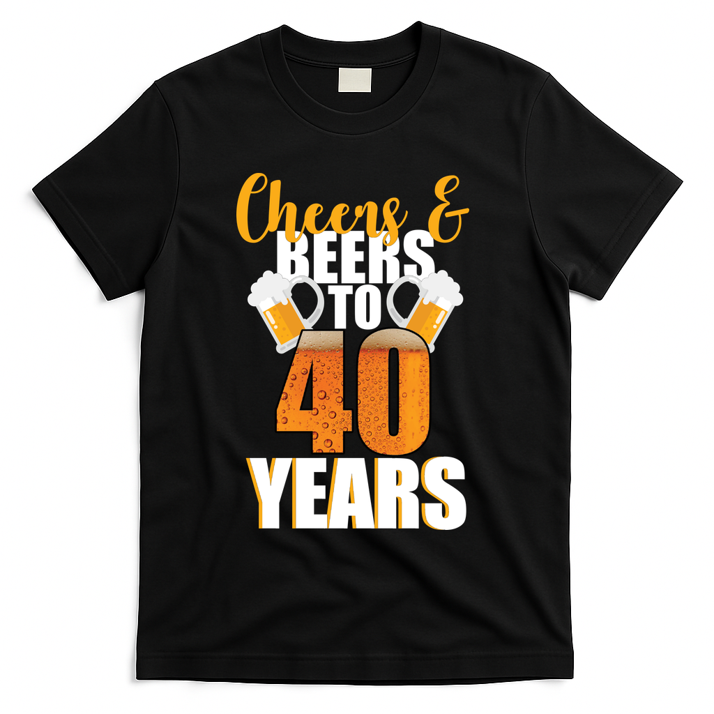 40th Birthday Cheers & Beers To 40 Years T-Shirt - Black