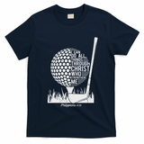 Christian Golf Plyer I Can Do All Things Philippians 4 13 T-Shirt - Navy Blue