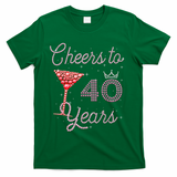 Cheers To 40 Years 40th Birthday 40 Years Old Bday T-Shirt - Green