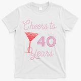 Cheers To 40 Years 40th Birthday 40 Years Old Bday T-Shirt - White