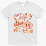 Cute Thanksgiving Aint No Lie Baby Pie Pie Pie Retro Cartoon Pumpkin Pie T-Shirt - White