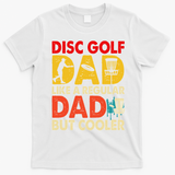 Disc Golf Dad Grandpa Joke For Disc Golf Player Lovers T-Shirt - White