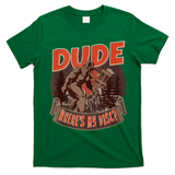 Disc Golf Dude Wheres My Disc II T-Shirt - Irish Green