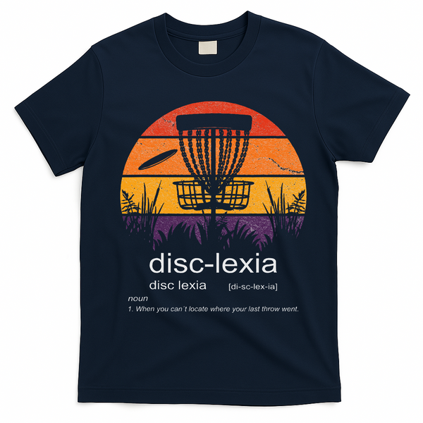 Disc Golf disclexia disc golf meme funny disc golf T-Shirt - Navy Blue
