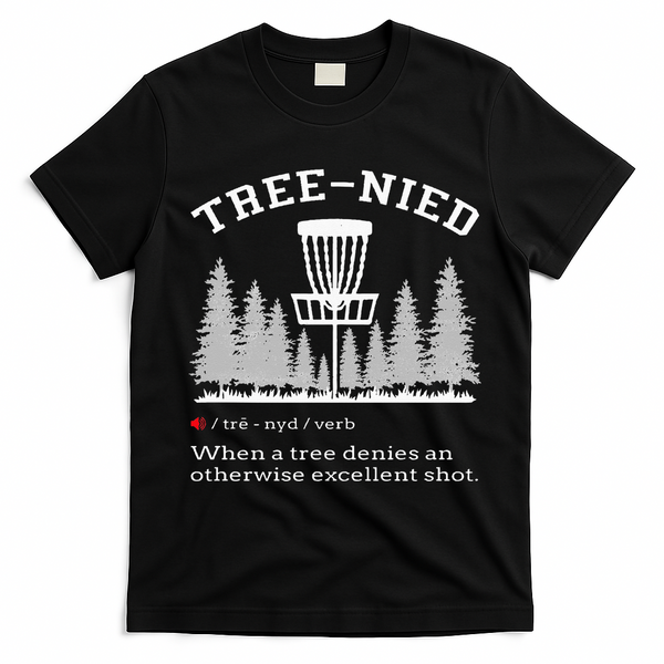 Disc Golf Funny Stupid Tree Treenied IV T-Shirt - Black