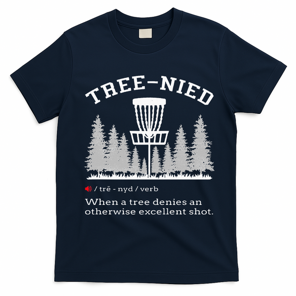 Disc Golf Funny Stupid Tree Treenied IV T-Shirt - Navy Blue