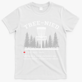 Disc Golf Funny Stupid Tree Treenied IV T-Shirt - White