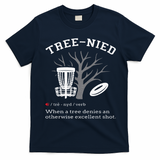 Disc Golf Funny Stupid Tree Treenied III T-Shirt - Navy Blue