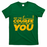 Disc Golf May The Course Be With You Frisbee Golf Gift T-Shirt - Irish Green