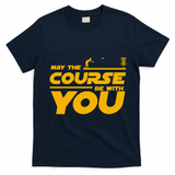 Disc Golf May The Course Be With You Frisbee Golf Gift T-Shirt - Navy Blue