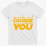 Disc Golf May The Course Be With You Frisbee Golf Gift T-Shirt - White