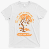 Disc Golf  Not All Who Wander Are Lost Funny Sarcastic T-Shirt - White