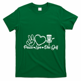 Disc Golfing Peace Love Disc Golf T-Shirt - Irish Green