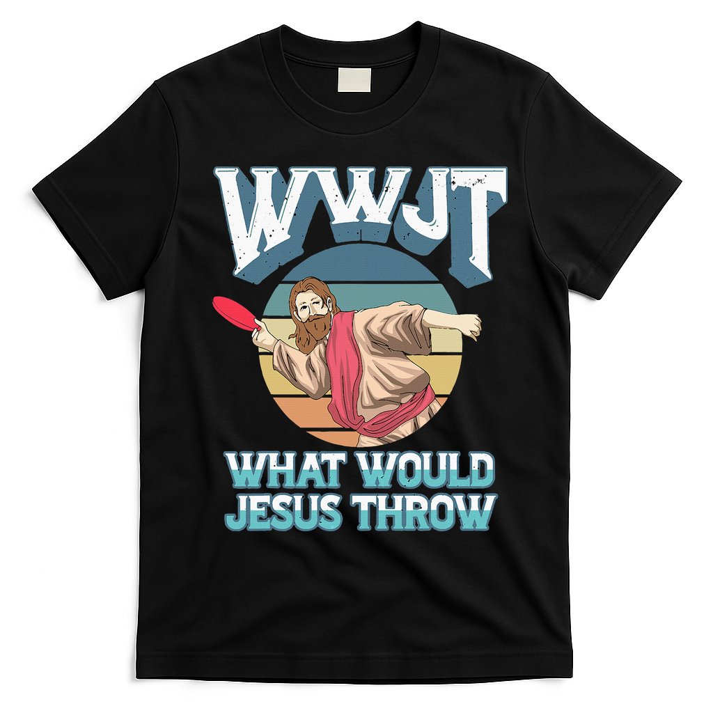 Disc Golf Wwjt What Would Jesus Throw Frisbee Golf Christian T-Shirt - Black