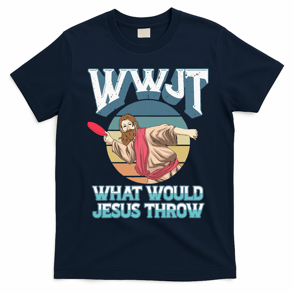 Disc Golf Wwjt What Would Jesus Throw Frisbee Golf Christian T-Shirt - Navy Blue