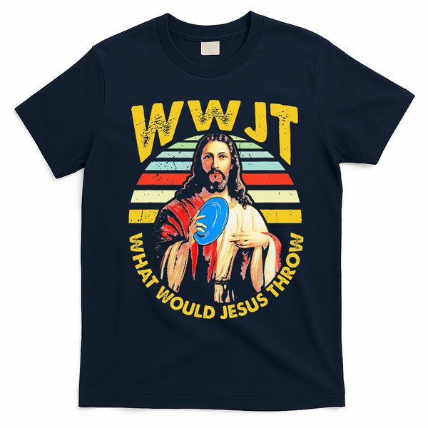 Disc Golf What Would Jesus Throw Frisbee Golf Wwjt Christian T-Shirt - Navy Blue