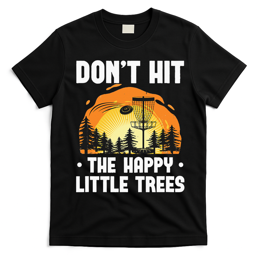 Don't Hit The Happy Little Tree Funny Disc Golf Golfer Retro T-Shirt - Black