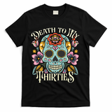 Death To My Thirties Rip 30s Floral Skull 40th Birthday T-Shirt - Black