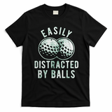 Easily Distracted By Balls Golf Funny T-Shirt - Black