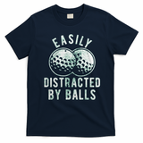 Easily Distracted By Balls Golf Funny T-Shirt - Navy Blue