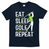 Eat Sleep Golf Repeat Funny Golfer Apparel T-Shirt - Navy Blue