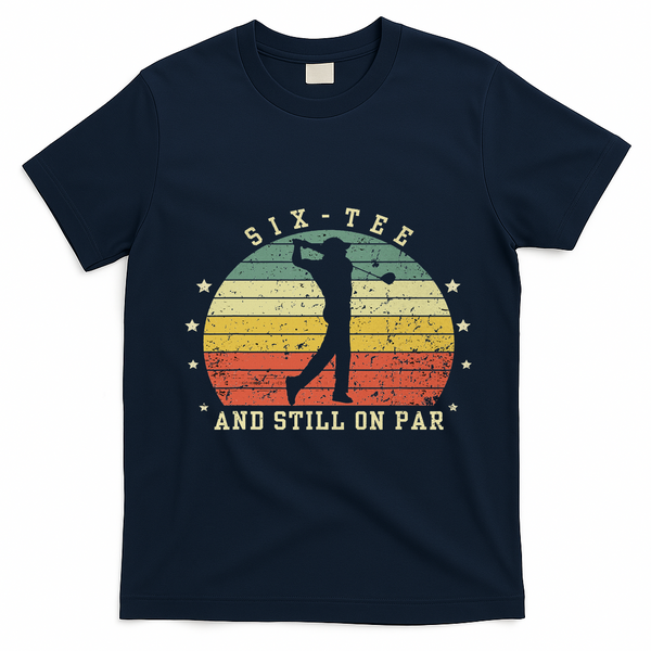 Funny 60th Birthday Golf Lover Six And Still On Par T-Shirt - Navy Blue