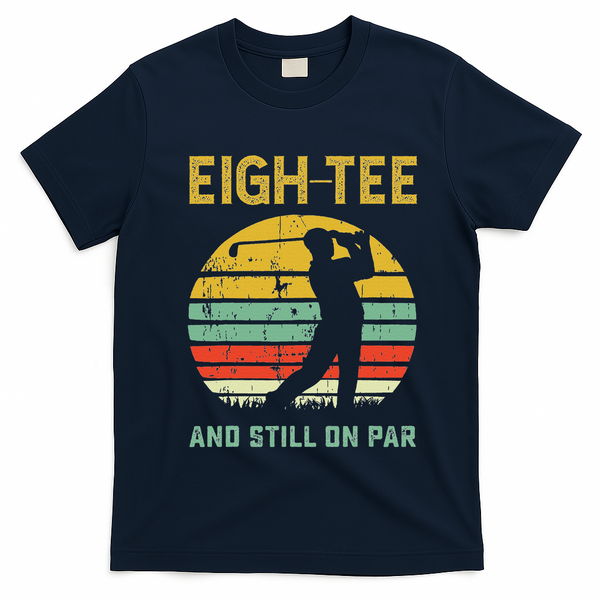 Funny 80th Birthday Golf Pun Golfing 80 Year Old Golfer T-Shirt - Navy Blue