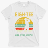 Funny 80th Birthday Golf Pun Golfing 80 Year Old Golfer T-Shirt - White