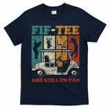 Fif And Still On Par 50th Birthday Golf 50 Year Old T-Shirt - Navy Blue