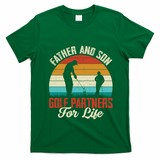 Father And Son Golf Partners For Life Gift T-Shirt - Irish Green