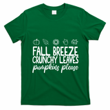 Fall Breeze Crunchy Leaves Pumpkins Please T-Shirt - Irish Green