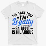 Funny Birthday Humor Bday Celebration Gift For 18th, 30th, 40th T-Shirt - White