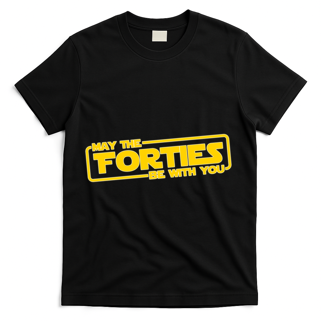 May The Forties Be With You T-Shirt - Black