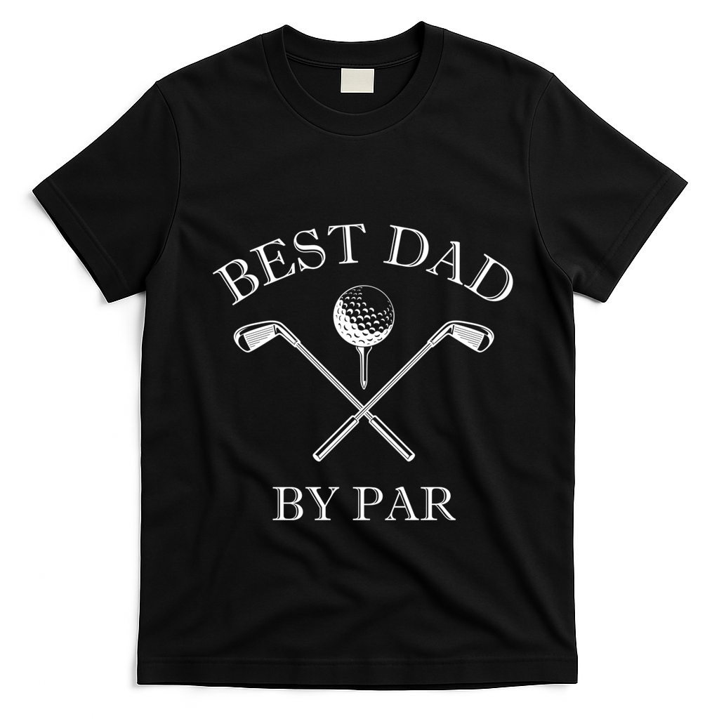 FatherS Day Golf Best Dad By Par LetS Par Par Gift T-Shirt - Black