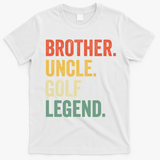 Funny Golfer Brother Uncle Golf Legend Golfing Vintage T-Shirt - White