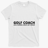 Funny Golf Coach Definition Golf Coach T-Shirt - White