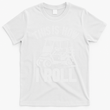 Funny Golf Cart Driver This Is How I Roll T-Shirt - White