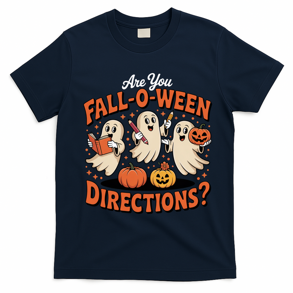 Funny Gift For Halloween Teachers Are You Fall O Ween Directions T-Shirt - Navy Blue